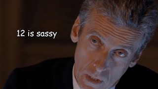 the 12th doctor being sassy for almost 12 minutes [upl. by Esma]