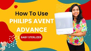 How to Use Philips Avent Advanced Bottle Sterilizer  3In1 Steam Sterilizer Demo [upl. by Nylcsoj]