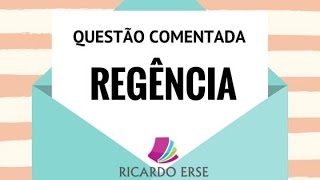 QUESTÃO COMENTADA  CONSULPLAN  2017  REGÊNCIA [upl. by Angelo]