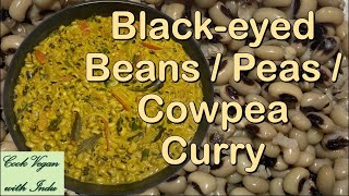 Black Eyed Beans  Blackeyed Beans Curry  Healthy Vegan Recipe [upl. by Seem631]