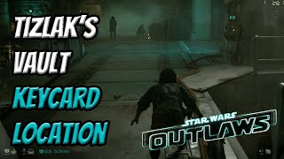 Where to Find Tizlaks Vault Keycard  Pyke Syndicate Vault  Star Wars Outlaws [upl. by Colb]