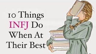 10 Things An INFJ Do When At Their BEST psychology infjpersonality [upl. by Linnie]