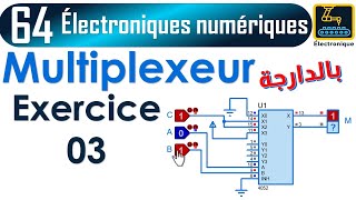 064 Les Multiplexeurs Exercice 03 [upl. by Tnemelc]