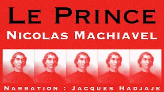 Le Prince  Nicolas Machiavel Livre audio complet Jacques Hadjaje [upl. by Norvall]