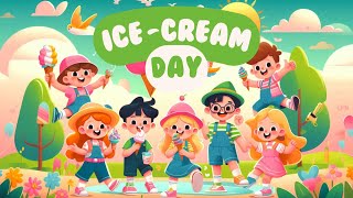 IceCream Day Kids Video  Kids Fun Video [upl. by Yrot]