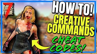 7 Days To Die CHEAT Codes and Creative Commands  How To [upl. by Corine]