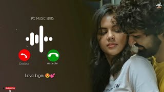 Love Bgm Ringtone  South Bgm Ringtone  Telugu Ringtone  Tamil Ringtone  Ringtones 2023 [upl. by Yrnehnhoj]