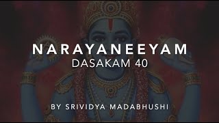 Narayaneeyam Dasakam 40 with Sanskrit amp English text and meaning in English [upl. by Remmos]