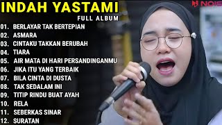 INDAH YASTAMI FULL ALBUM  BERLAYAR TAK BERTEPIAN  ASMARA  COVER AKUSTIK TERBAIK 2023 [upl. by Abramson734]