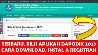 TERBARU RILIS APLIKASI DAPODIK 2023  CARA INSTAL UPDATE DOWNLOAD REGISTRASI DAPODIK 2023 ONLINE [upl. by Hermie]