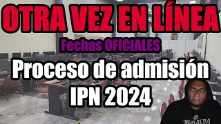 CONVOCATORIA IPN 2024 2 de febrero  Examen de admisión OTRA VEZ EN LÍNEA [upl. by Korrie625]