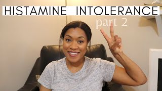 Histamine Intolerance Healing Journey Histamine Intolerance Update Part 2 Episode 87 Low Histamine [upl. by Ydner]