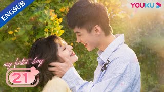 My Fated Boy EP21  Childhood Sweetheart Romance Drama  Li XiruiHe YuZhou Xiaochuan  YOUKU [upl. by Westfahl]