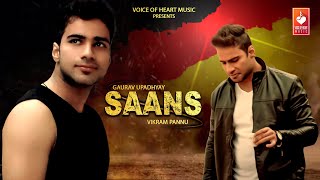 Saans Official Audio  Gaurav Upadhyay Vikram Pannu  Haryanvi songs Haryanavi 2020 [upl. by Rehm]