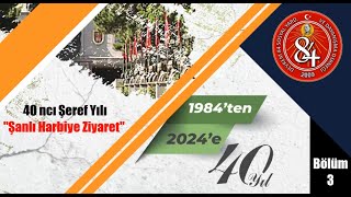 40ncı Şeref Yılı 3 ncü bölüm quotHarbiyequot [upl. by Yahsan]