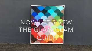 Pinless Piecing the Glam Clam Quilt The Clammy Edition [upl. by Rayford209]