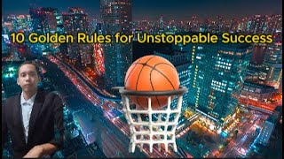 10 Golden Rules for Unstoppable Success [upl. by Candace]