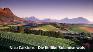 Nico Carstens  Die lieflike Bolandse wals [upl. by Ajile779]