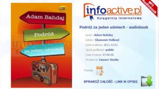 Podróż za jeden uśmiech audiobook mp3  Adam Bahdaj [upl. by Ihcekn]