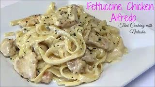 Fettuccine Chicken Alfredo  Episode 460 [upl. by Adnuahsar]