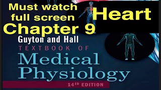 GuytonHall Chapter 9 Heart Physiology Lecture notes Medical MD DO MBBS students [upl. by Tenenbaum]