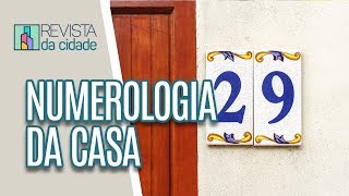 Numerologia O que significa o número da sua casa  Revista da Cidade 200919 [upl. by Fern]