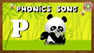 Phonics Song for Children  Learn the letter P  Alphabet Song  P for Panda [upl. by Eittocs]