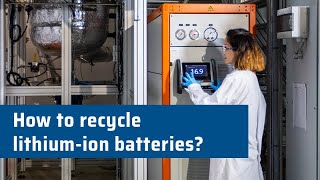 How to recycle lithiumion batteries – Closing the loop in emobility [upl. by Ainoz]