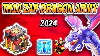 TH10 Zap Dragon Attack Strategy 2024  Powerful Town Hall 10 Dragon Attack Clash of Clans [upl. by Eerihs]