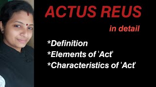 𝙀𝙡𝙚𝙢𝙚𝙣𝙩𝙨 𝙤𝙛 𝘾𝙧𝙞𝙢𝙚 Actus Reus Explained in Malayalam Law of Crimes classes in Malayalam [upl. by Nuahsar471]