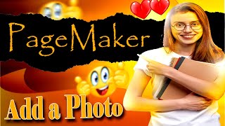 How to add a photo to a page in PageMaker [upl. by Veradia752]