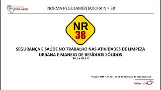 NORMA REGULAMENTADORA NR 38  SST NAS ATIVIDADES DE LIMPEZA URBANA E MANEJO DE RESÍDUOS SÓLIDOS ​ [upl. by Muriah110]