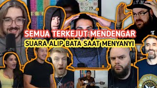 SEMUA TERKEJUT MENDENGAR ALIP BATA MENYANYI  ALIP BATA TOXICITY REACTION [upl. by Urias]