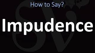 How to Pronounce Impudence CORRECTLY [upl. by Carrew]