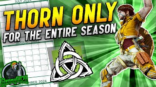 I Played Thorn ONLY…For 3 Straight Months Entire Season  R6 Thorn [upl. by Lehar162]