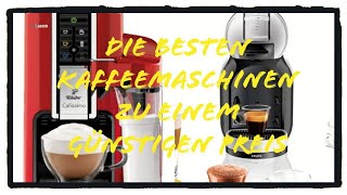 Die besten Kaffeemaschinen zu einem günstigen Preis tachibo cafissimo Nescafé Dolce Gusto [upl. by Sayers789]