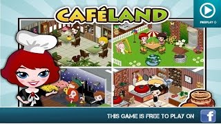 Cafeland  Facebook Games [upl. by Atiner]