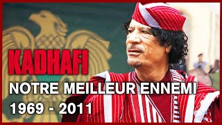 Kadhafi notre meilleur ennemi  Documentaire Complet  90 minutes  HD [upl. by Suzie]