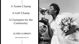 Championing Change Althea Gibsons Trailblazing Journey from Hardship to Triumph [upl. by Nele]