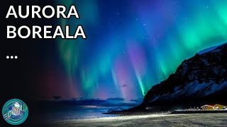 Ce este Aurora Boreala [upl. by Asital]