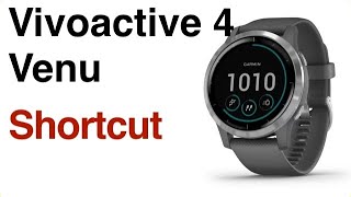 Garmin Vivoactive 4  Venu  How To Add Shortcut [upl. by Ramedlav]