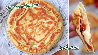 FOCACCIA RIPIENA in PADELLA  Perfetta per lESTATE ⛱  Senza Forno  LifeampChiara [upl. by Cate]