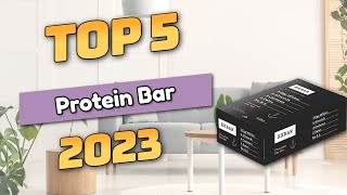 Best Protein Bar 2023 TOP5 [upl. by Stafani]