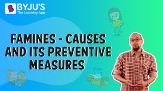 Famines  Causes And Its Preventive Measures [upl. by Vala563]