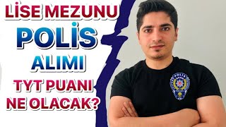 PMYO TYT PUANI KAÇ OLACAK  Lise Mezunu Polis Alımı [upl. by Desirea]