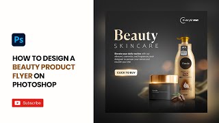 Learn How to Design a Beauty Product Flyer on Photoshop  Social Media Designs [upl. by Pattin]