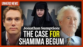 Jonathan Sumption The case for Shamima Begum [upl. by Arvell]