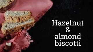 Hazelnut amp almond biscotti BA Recipes [upl. by Tengdin]