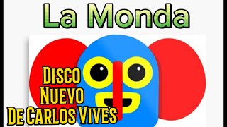 La Monda Este es el Nuevo Disco de Carlos Vives homenaje al Término Costeño [upl. by Neirbo]