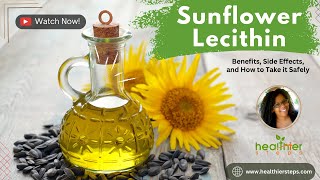 Sunflower Lecithin Benefits Side Effects and How to Take it Safely [upl. by Ykcim256]